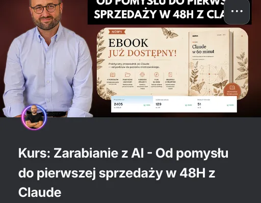 Kurs Zarabianie z AI: od pomysłu do pierwszej sprzedaży w 48h z Claude