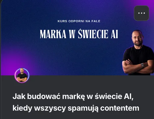 Lekcja AIsfery: jak budować markę w świecie AI, kiedy wszyscy spamują contentem
